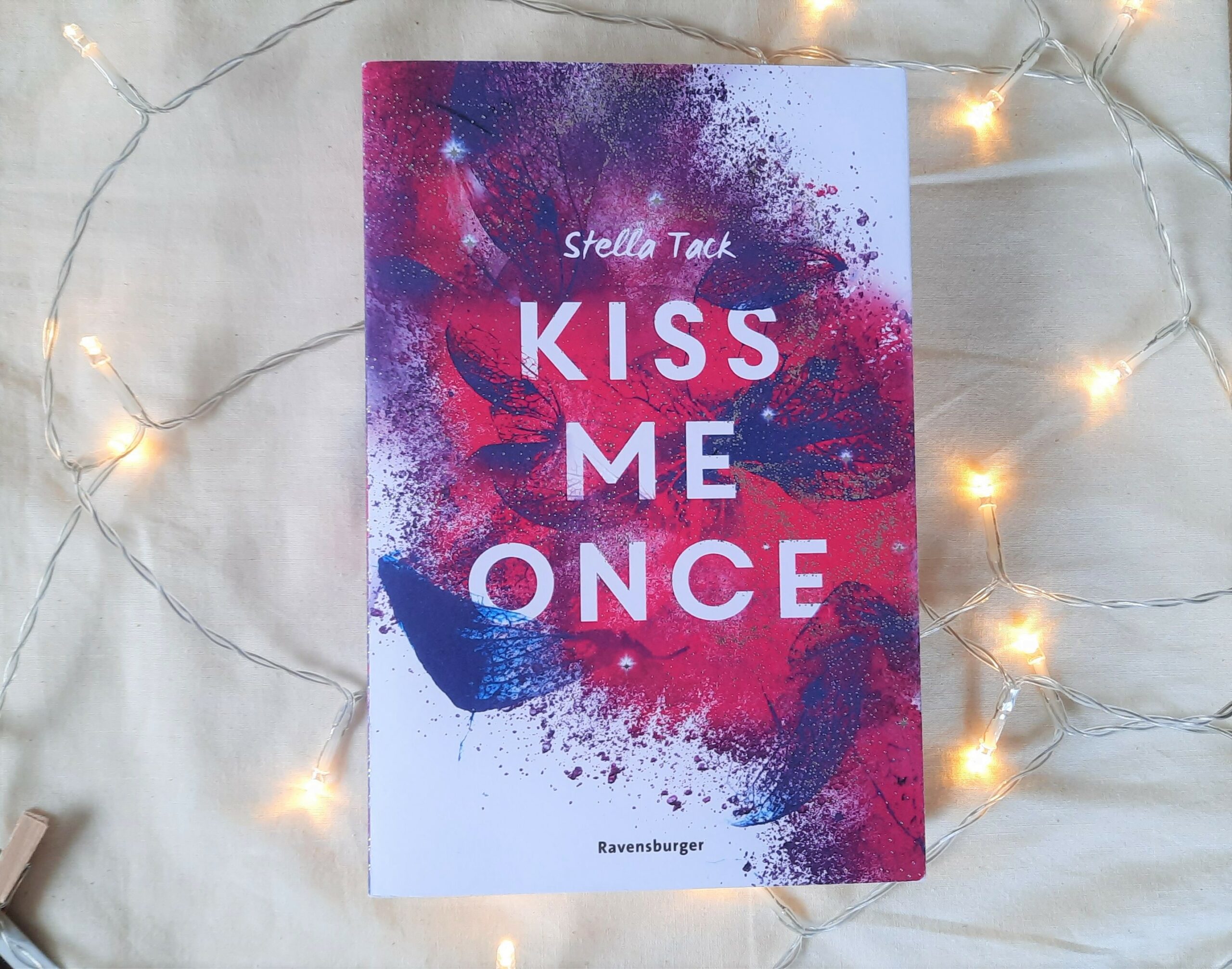 Kiss me once, Kiss me twice, Stella Tack, Kiss me now, Ravensburger, Buch, Bücher, Autorin, Kiss the Bodyguard, ähnliche Bücher wie Kiss me once